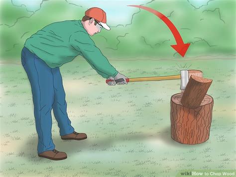 must chop wood|3 Ways to Chop Wood .